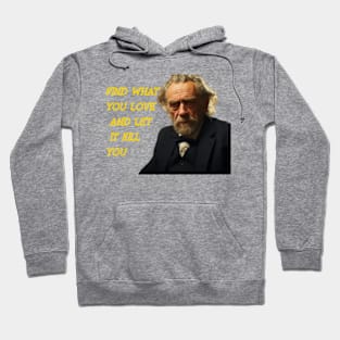 Bukowski Hoodie